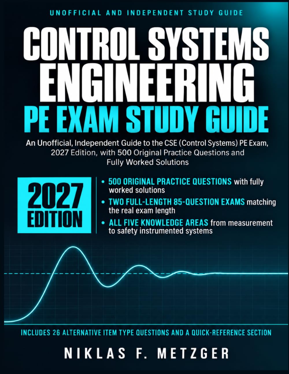 capítulo por capítulo baixar Control Systems Engineering PE Exam Study Guide: An Unofficial, Independent Guide to the CSE (Control Systems) PE Exam, 2027 Edition, with 500 Original Practice Questions and Fully Worked Solutions