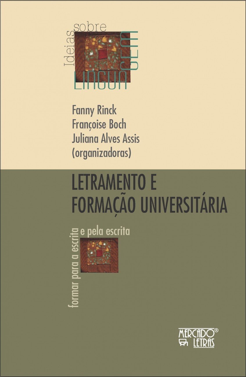 Letramento e Formação Universitária: Formar Para a Escrita e Pela Escrita baixar o livro de graça