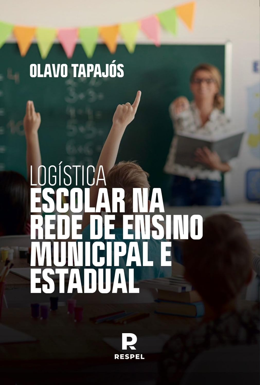 capítulo por capítulo baixar Logística escolar na rede de Ensino Municipal e Estadual (Volume 1)