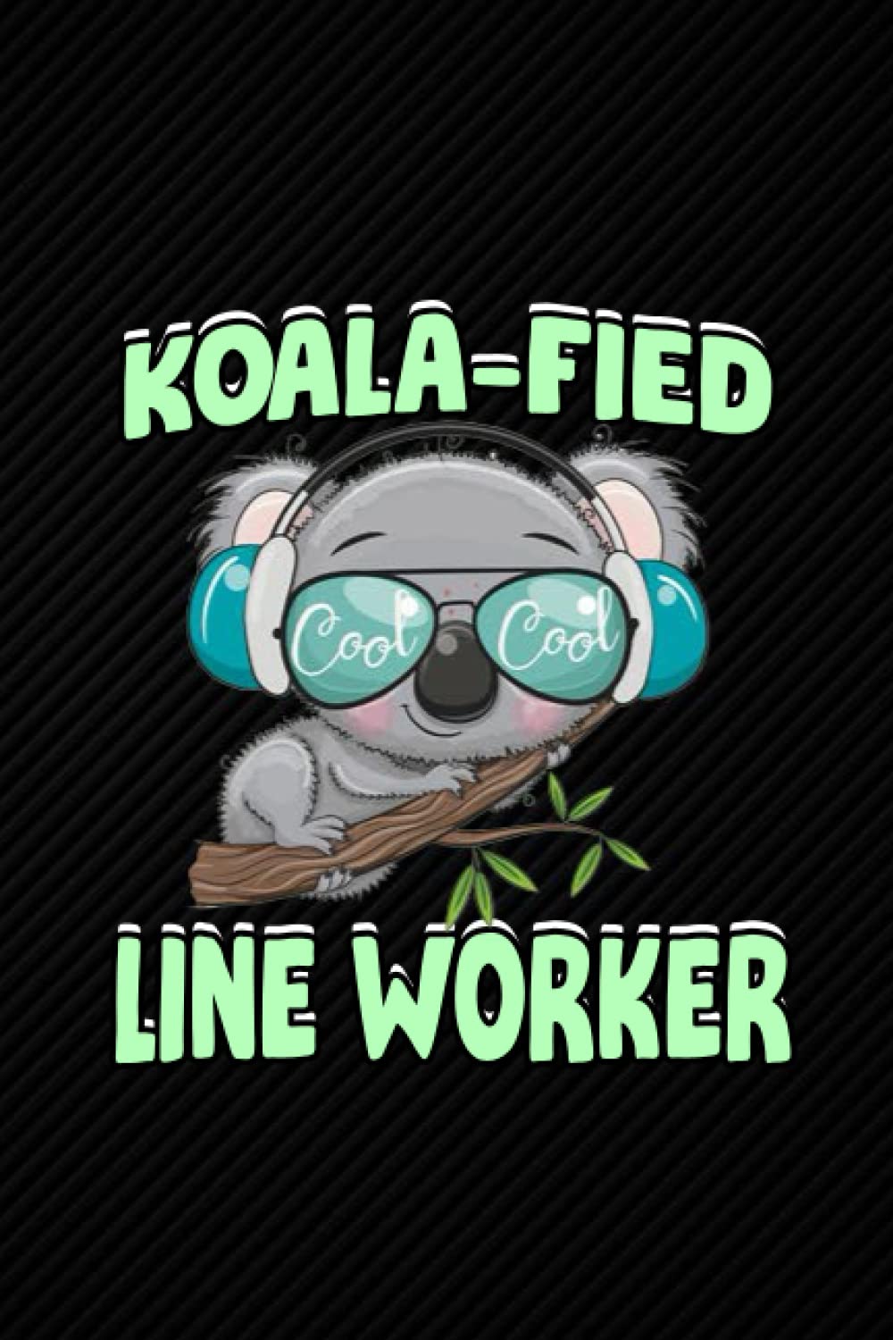 capítulo por capítulo baixar Koala-fied Line Worker: Blank Lined Journal Notebook Planner - Cinco de Mayo Line Worker Gifts For Men Line Worker Gifts For Women Diary