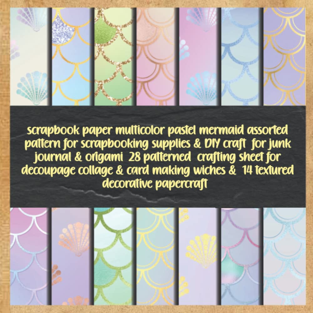 scrapbook paper multicolor pastel mermaid assorted pattern for scrapbooking supplies & DIY craft for junk journal & origami 28 patterned crafting... wiches & 14 textured decorative papercraft baixar livro de graça