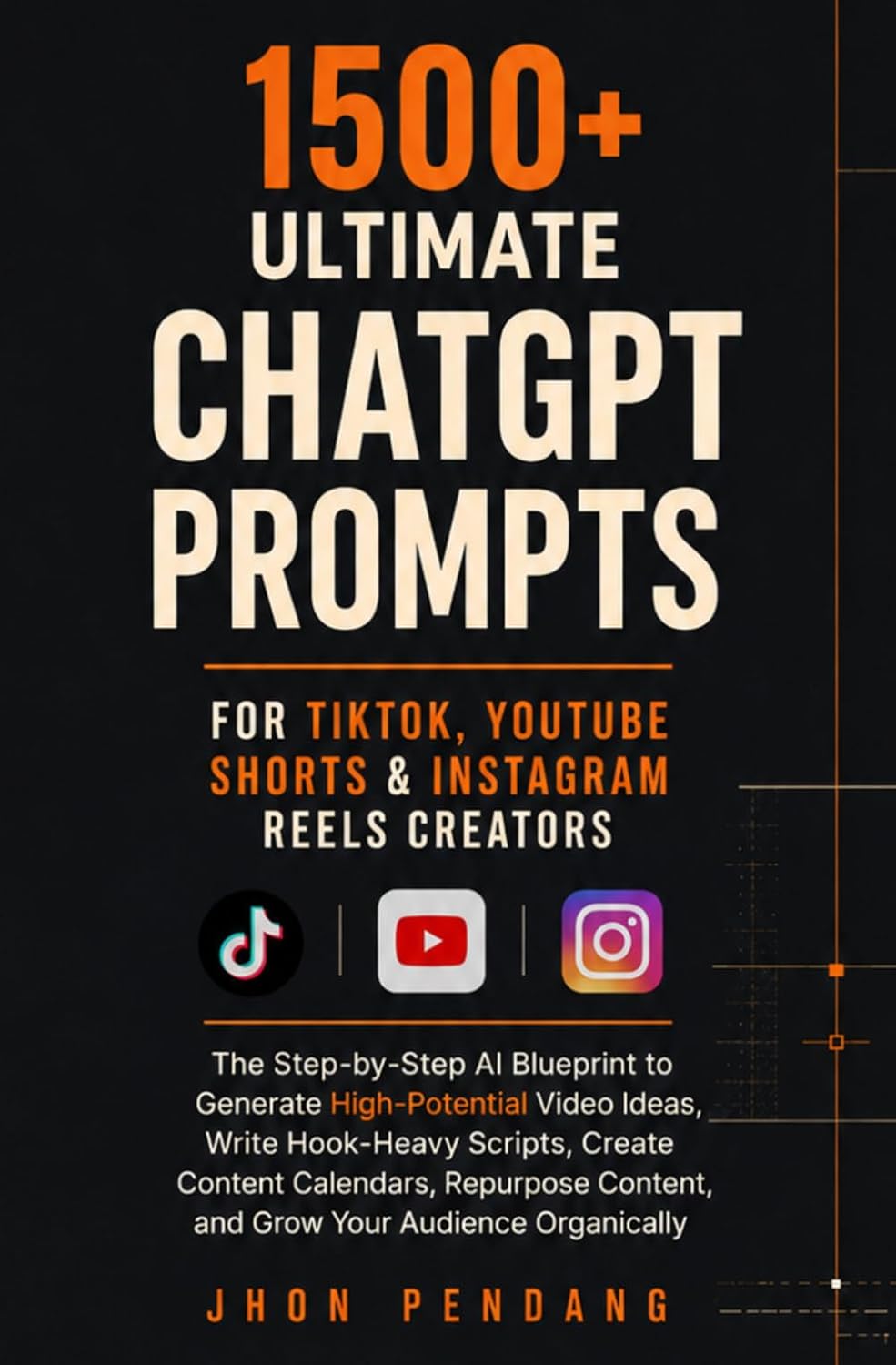 ler totalmente 1500+ Ultimate ChatGPT Prompts for TikTok, YouTube Shorts & Instagram Reels: An AI Blueprint for Video Ideas, Hooks, Scripts, Content Calendars, Repurposing & Audience Growth