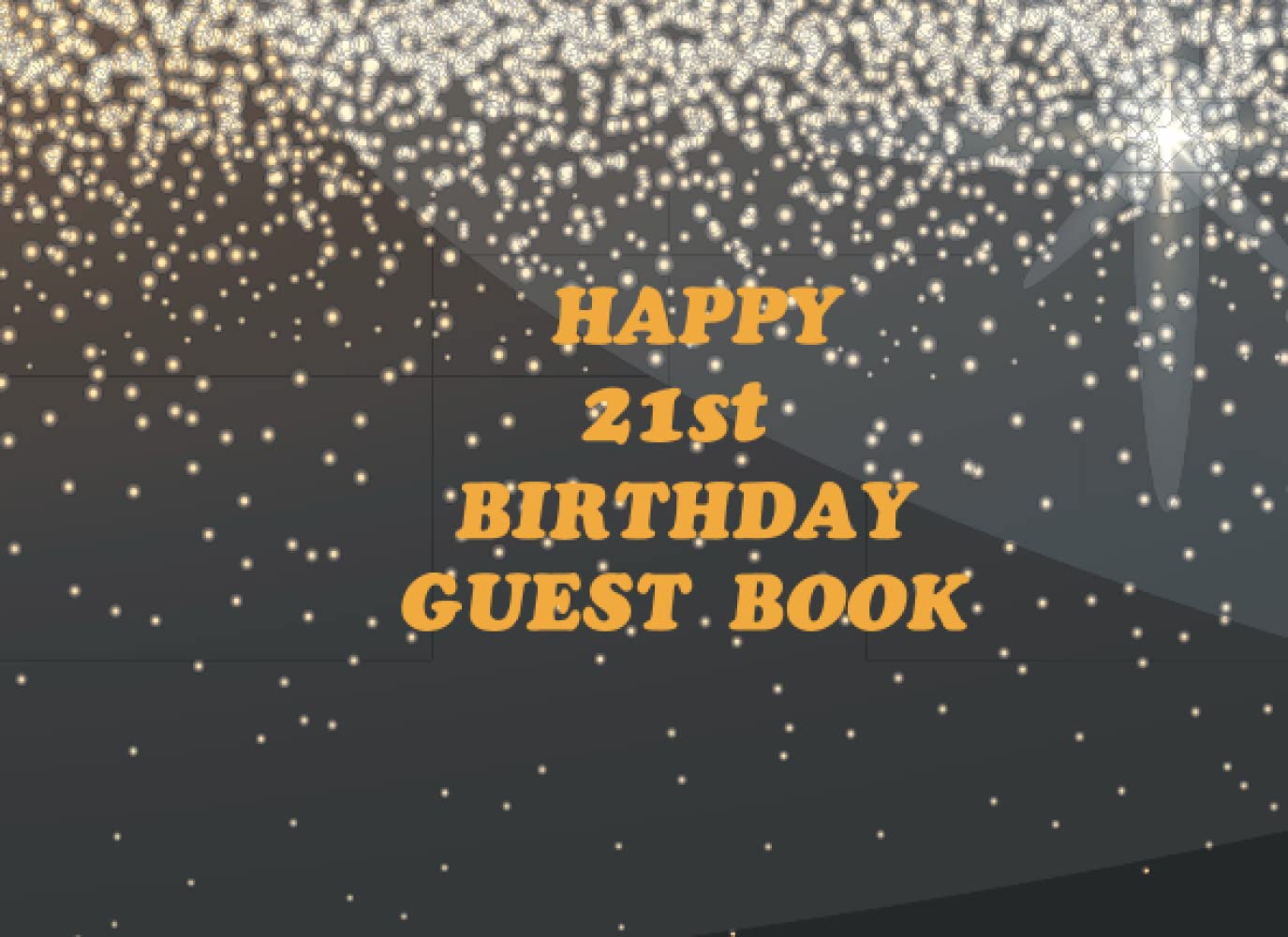 ler totalmente Happy 21st Birthday Guest Book: Birthday memory book, keepsake for visitors, family and friends to sign in their name, phone number, address and good... messages on your birthday celebration party