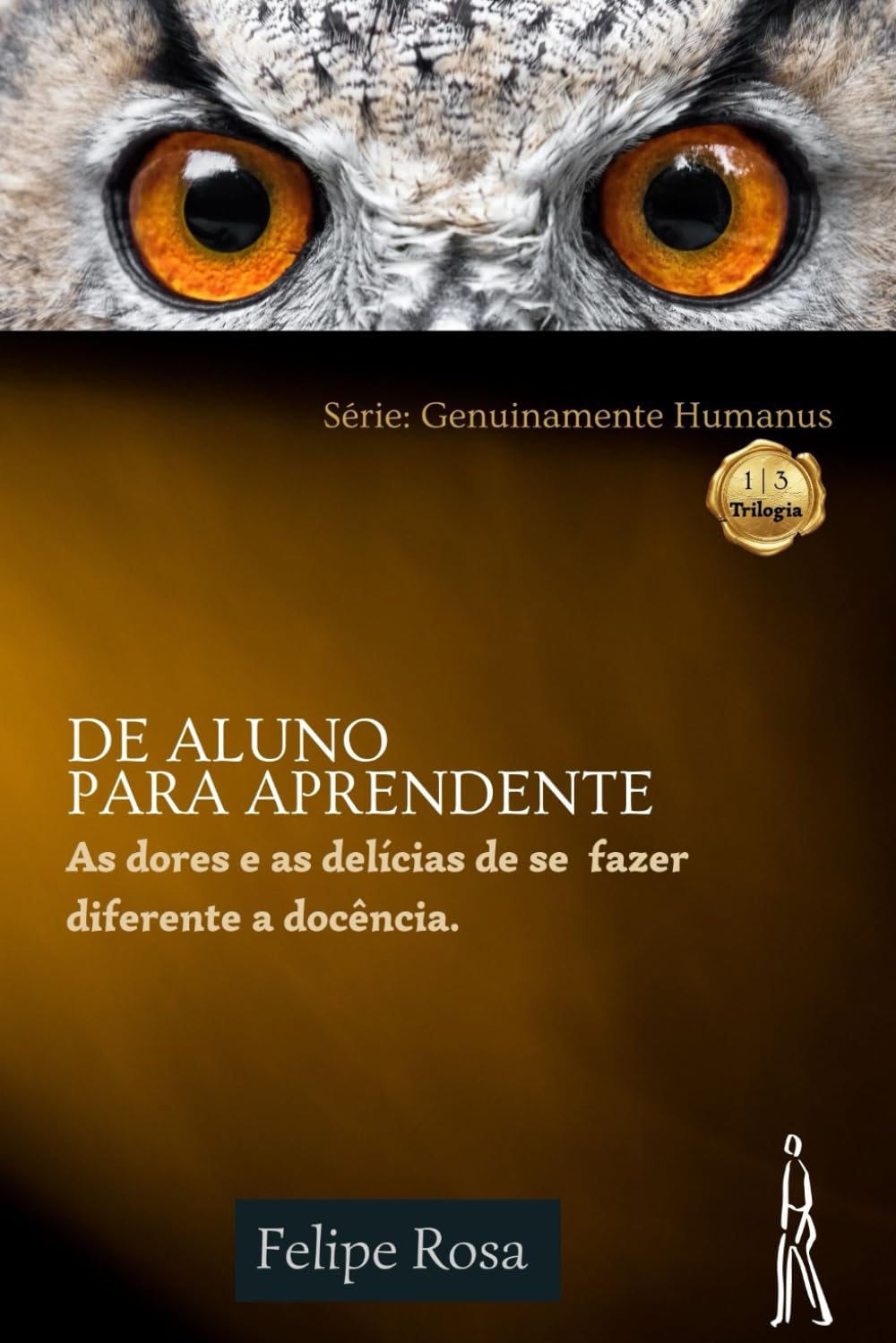 ler totalmente DE ALUNO PARA APRENDENTE: As dores e as delícias de fazer diferente a docência (Portuguese Edition)