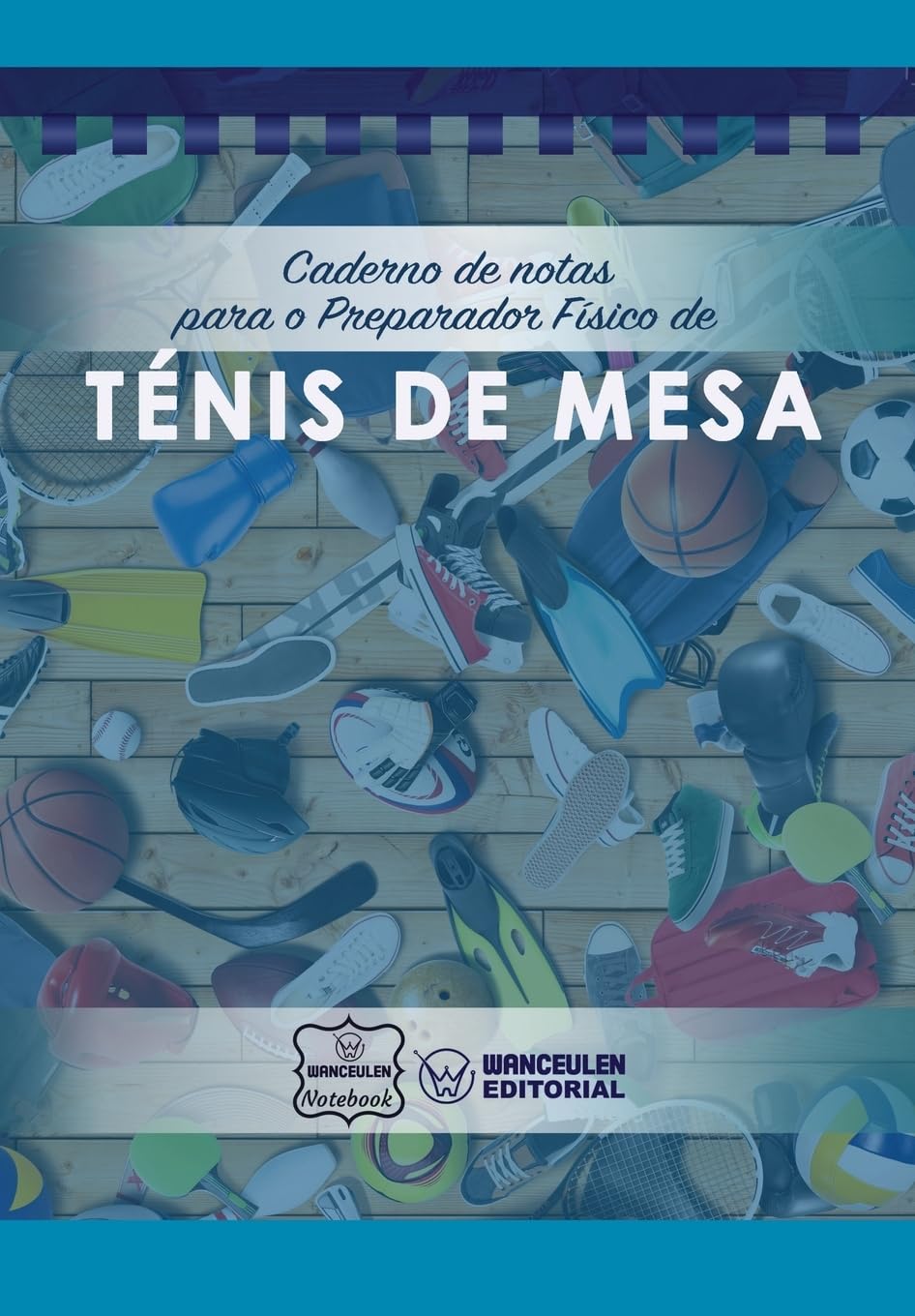 Caderno de notas para o Preparador Físico de Ténis de mesa baixar o livro de graça