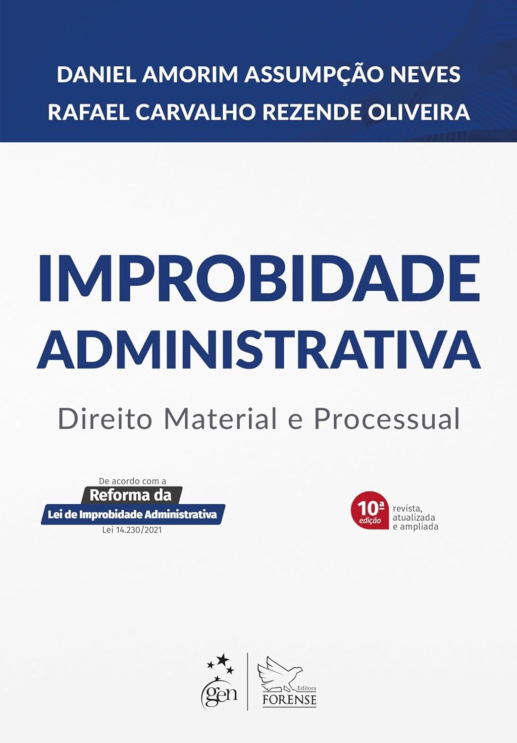 Improbidade Administrativa - Direito Material e Processual - 10ª Edição 2024