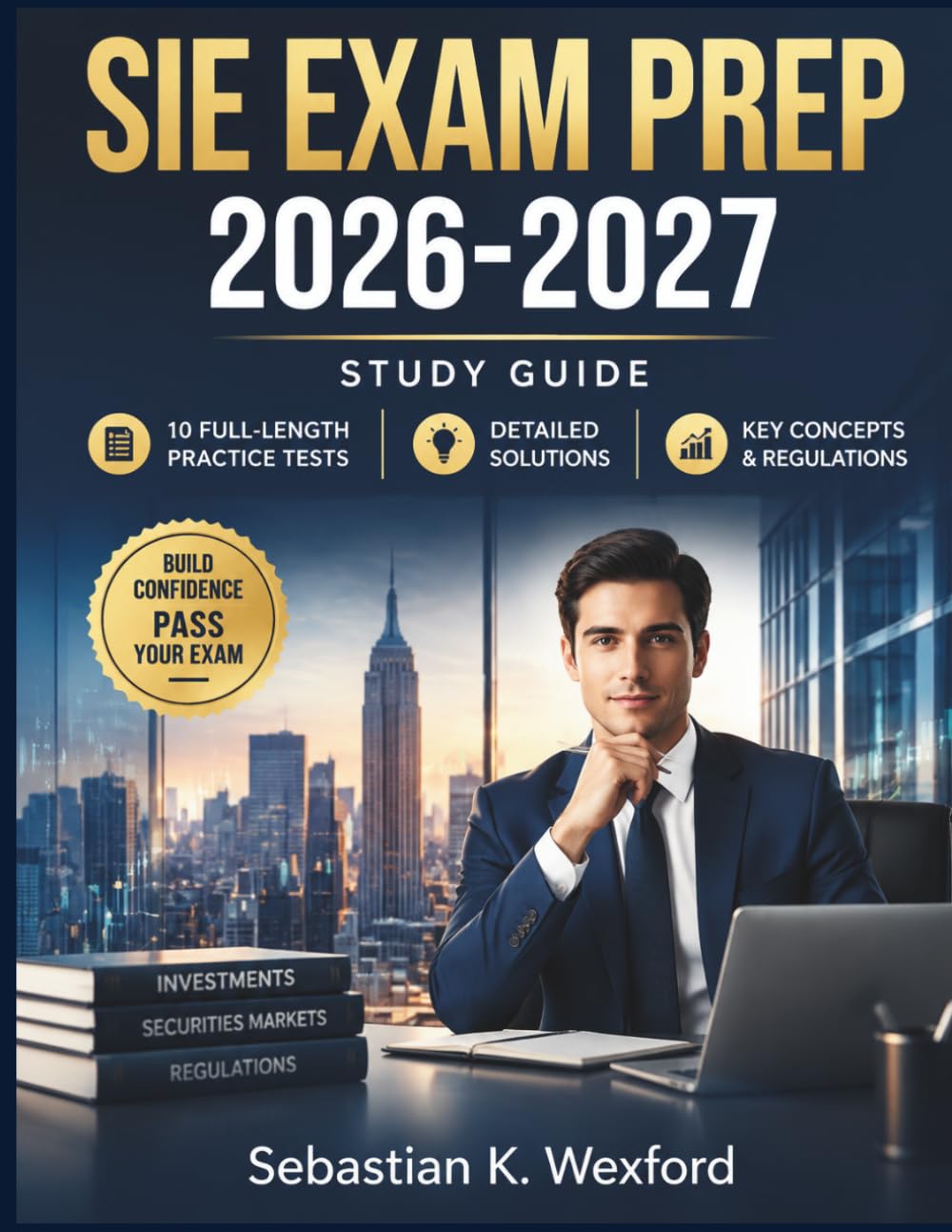 ler totalmente SIE Exam Prep 2026-2027: Study Guide with 10 Full-Length Practice Tests, Detailed Solutions, Key Concepts, and Securities Industry Regulations