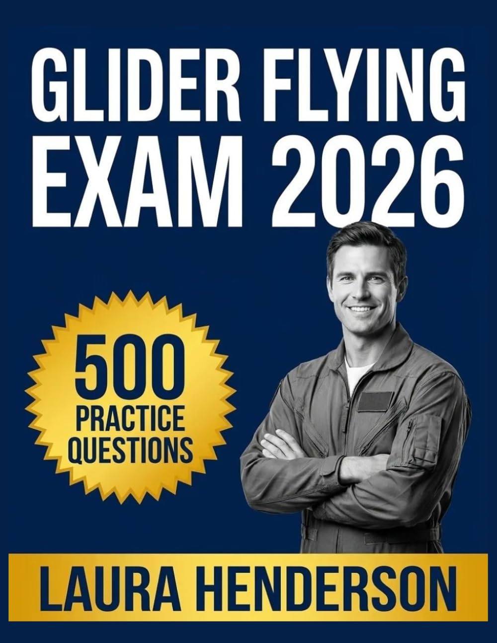 ler totalmente Glider Flying Exam 2026: Essential Content Overview, Practice Question Set, Answer Keys, and Comprehensive Explanations