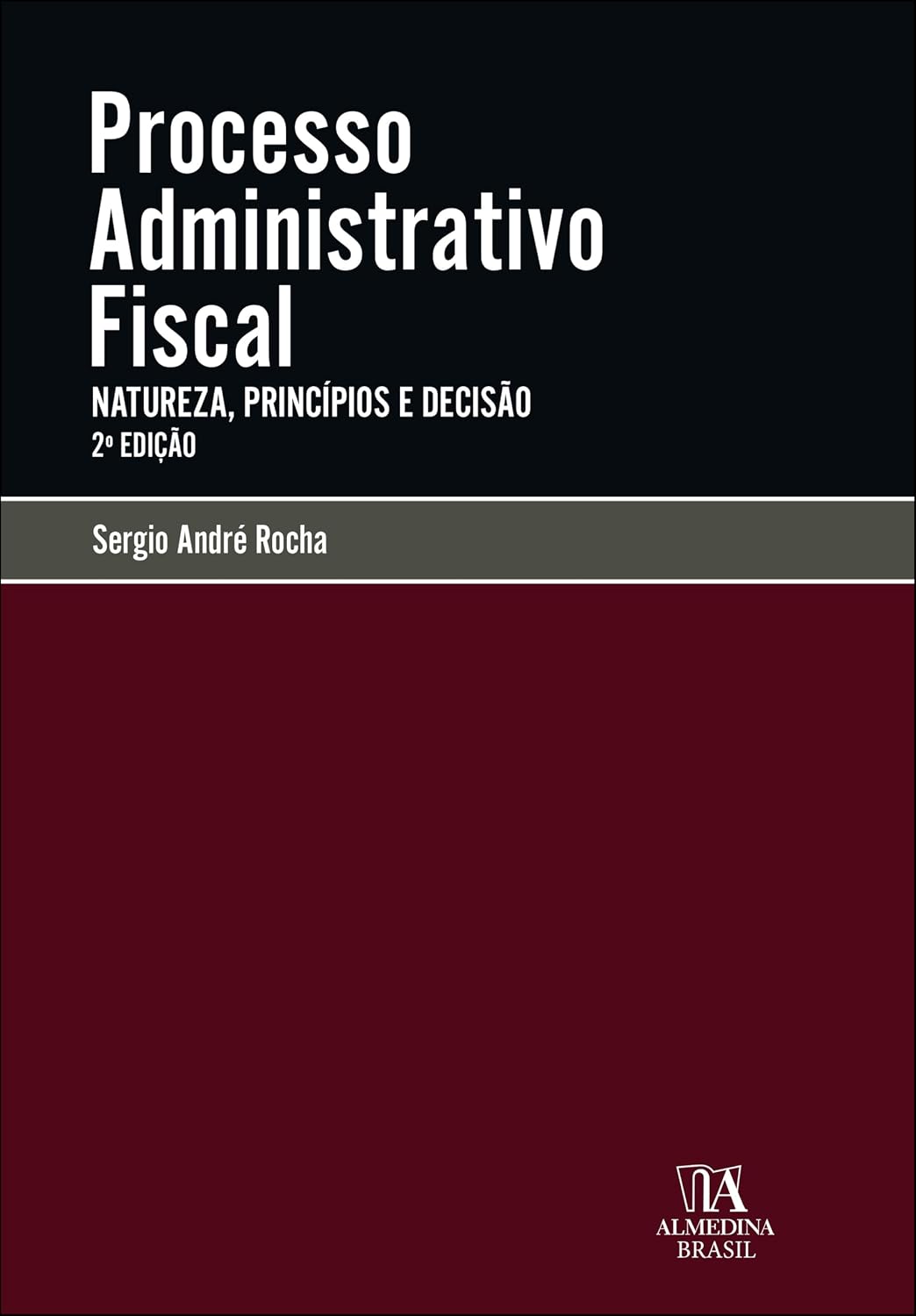 Processo administrativo fiscal: natureza, princípios e decisão baixar livro de graça