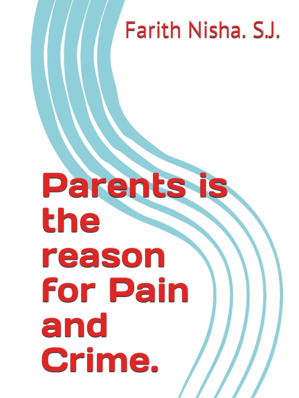 Parents is the reason for Pain and Crime. baixar livro de graça