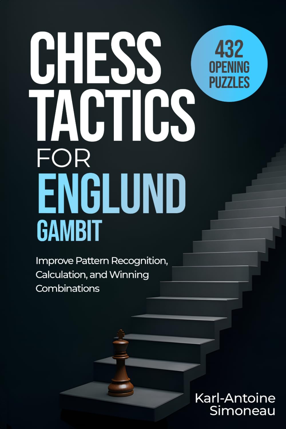 Englund Gambit Tactics: 432 Opening Puzzles to Improve Pattern Recognition, Calculation, and Winning Combinations (Chess Opening Tactics) baixar livro de graça