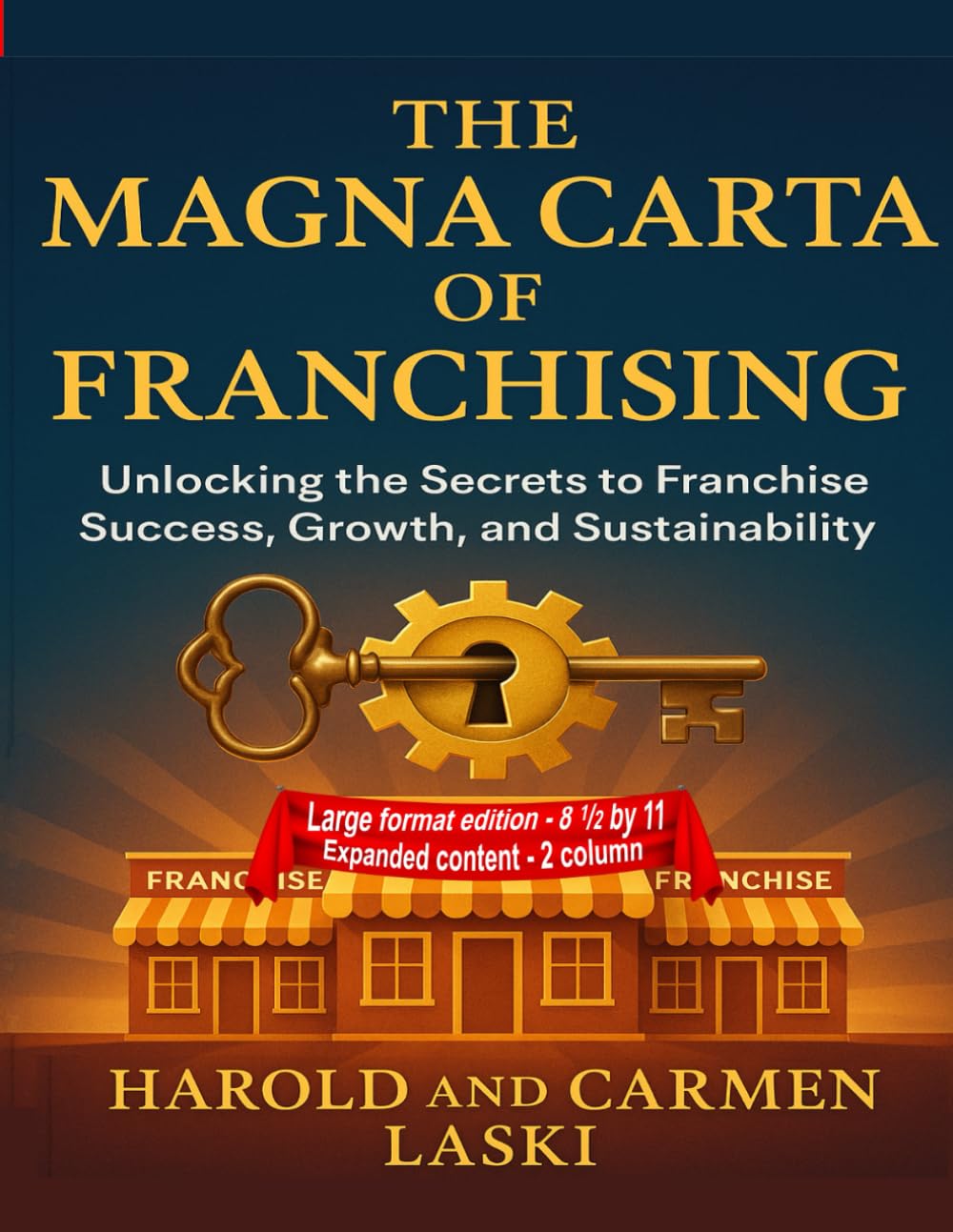ler totalmente The Magna Carta of Franchising: Unlocking the Secrets to Franchise Success, Growth, and Sustainability