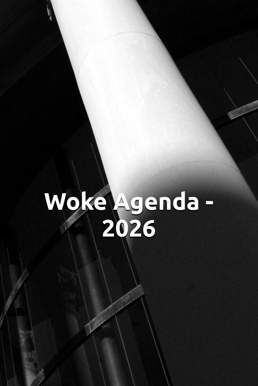 ler totalmente Woke Agenda - 2026