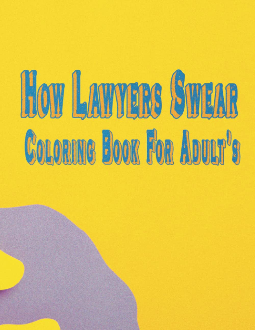 How Lawyers Swear Coloring Book For Adult's: Lawyer Quates With Mandala Activity Book, Swear Word Art Book For Lawyers baixar livro de graça