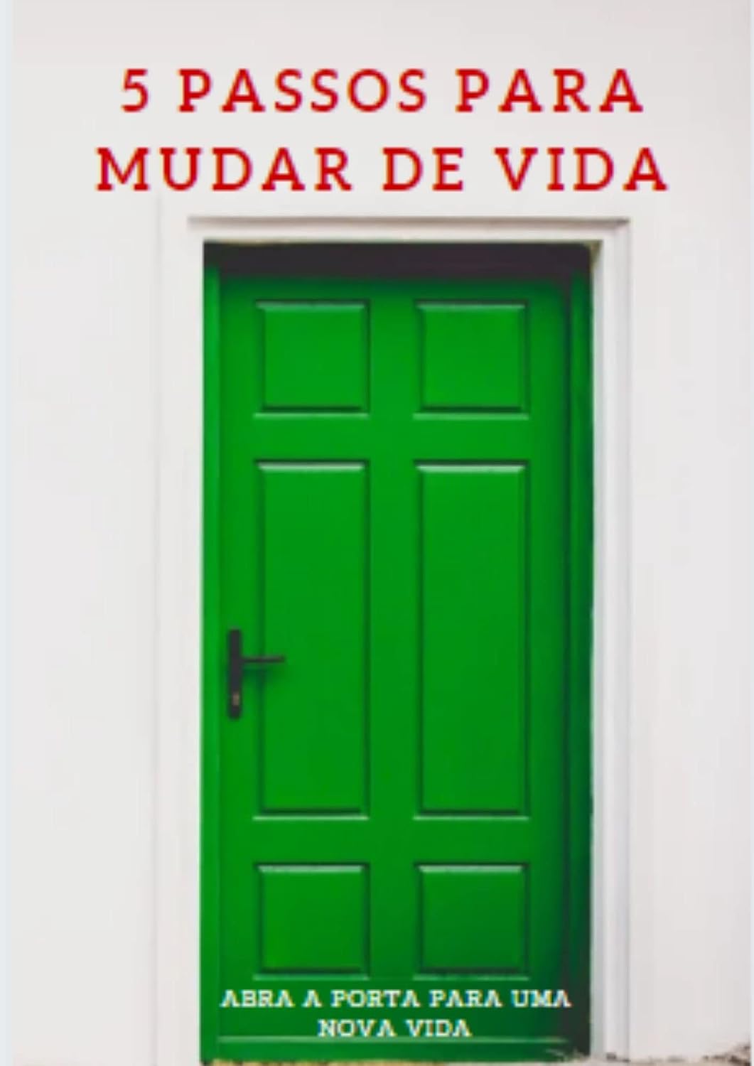 5 Passos Para Mudar de Vida baixar livro de graça