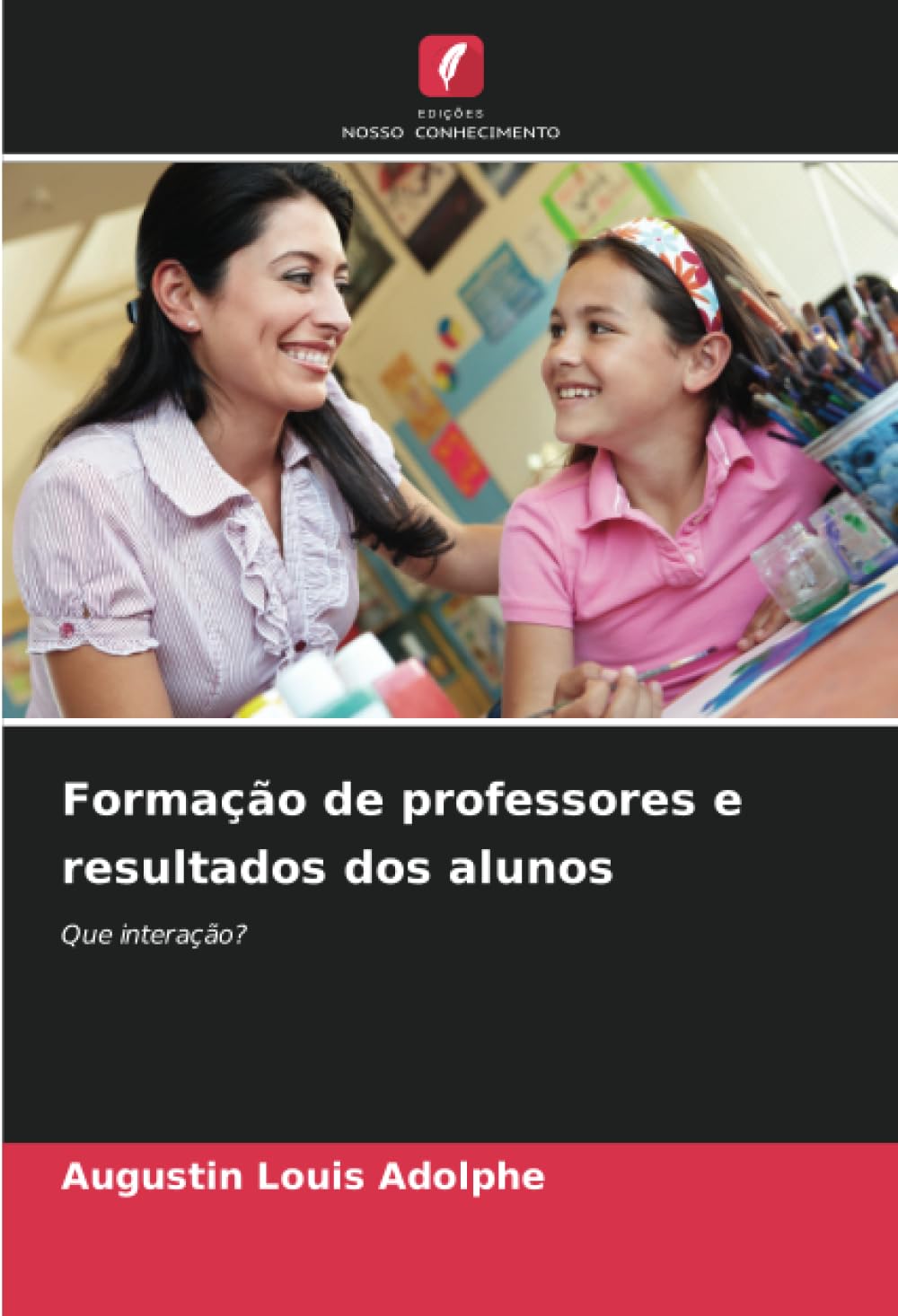 ler totalmente Formação de professores e resultados dos alunos: Que interação?