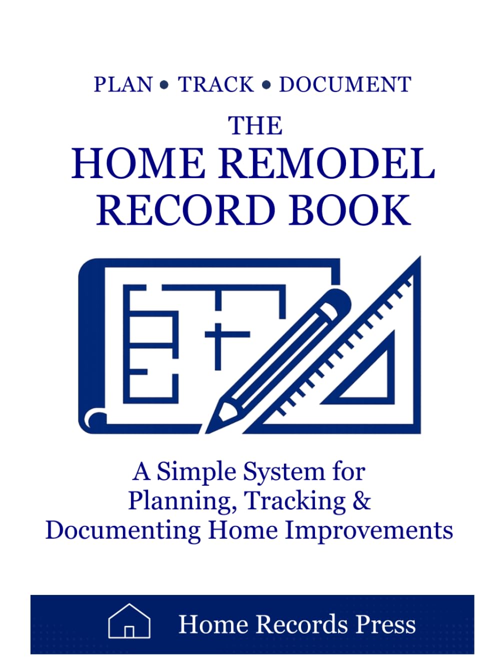 The Home Remodel Record Book: A Simple System for Planning, Tracking & Documenting Home Improvements baixar livro de graça