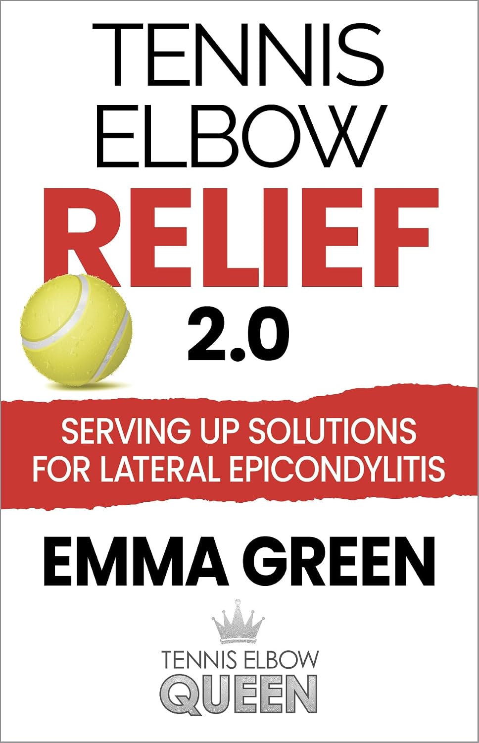 Tennis Elbow Relief 2.0: Serving Up Solutions For Lateral Epicondylitis (English Edition) baixar livro de graça