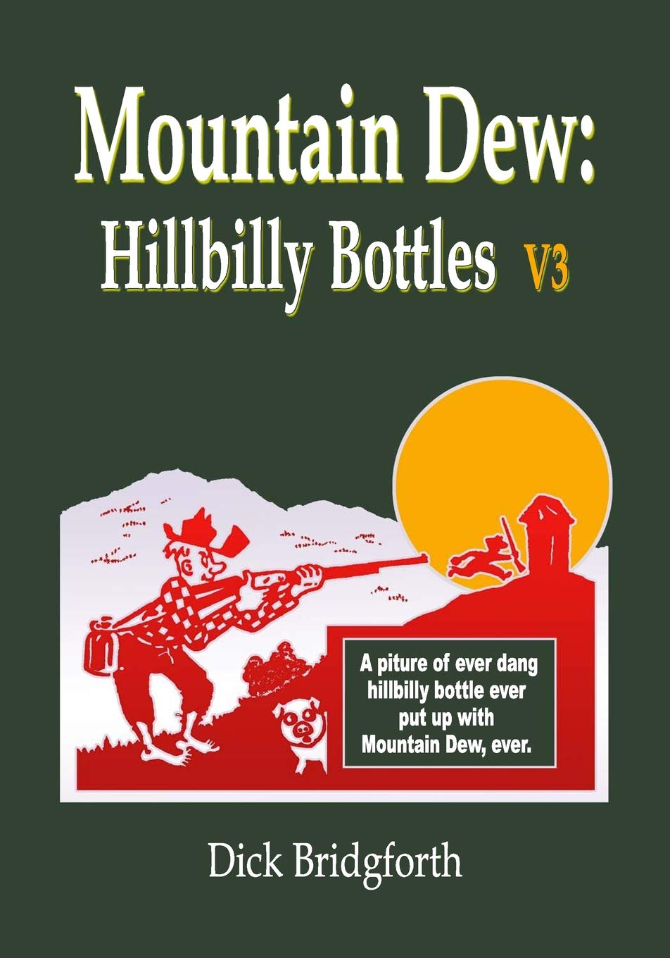 Mountain Dew: Hillbilly Bottles V3 baixar o livro de graça