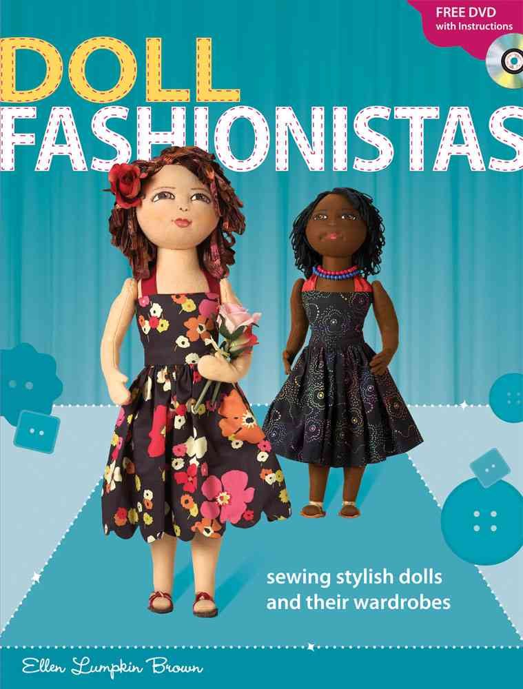 ler totalmente Doll Fashionistas: Beautiful Dolls and Ultra-cool Fashions You Create With Needle and Thread