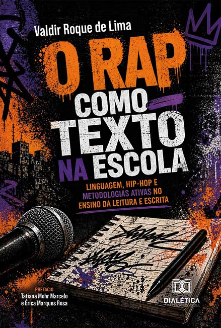 capítulo por capítulo baixar O rap como texto na escola: linguagem, hip-hop e metodologias ativas no ensino da leitura e escrita