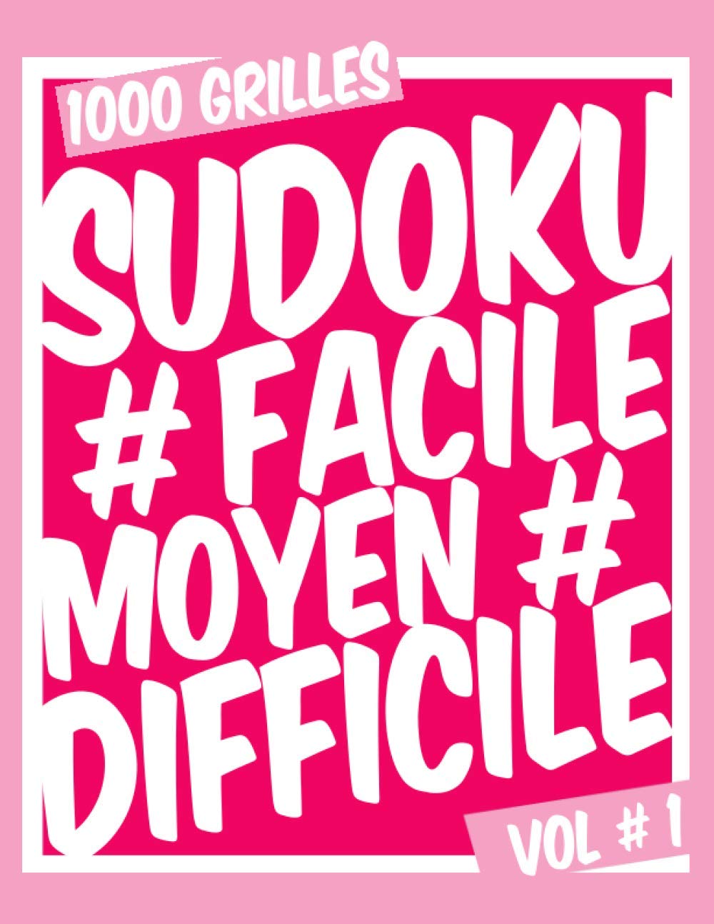 Sudoku Facile Moyen Difficile: Sudoku Classique 9x9 - Facile à Diabolique - Volume 1 - 1000 Grilles baixar livro de graça