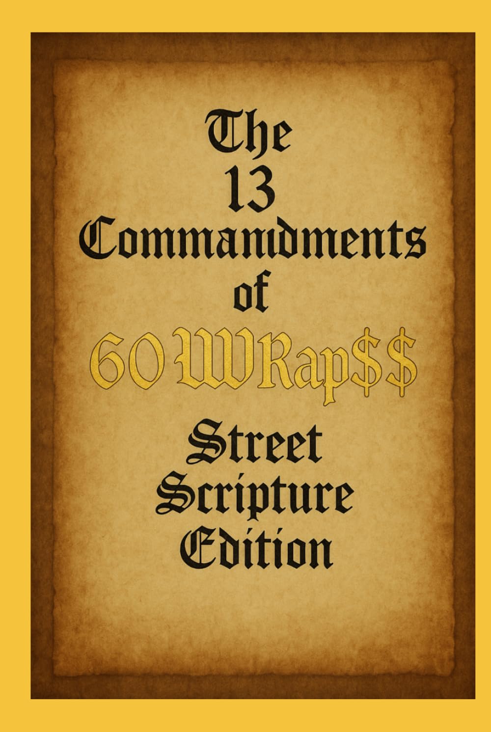 capítulo por capítulo baixar The 13 Commandments of 60 WRap$$: Street Scripture Edition