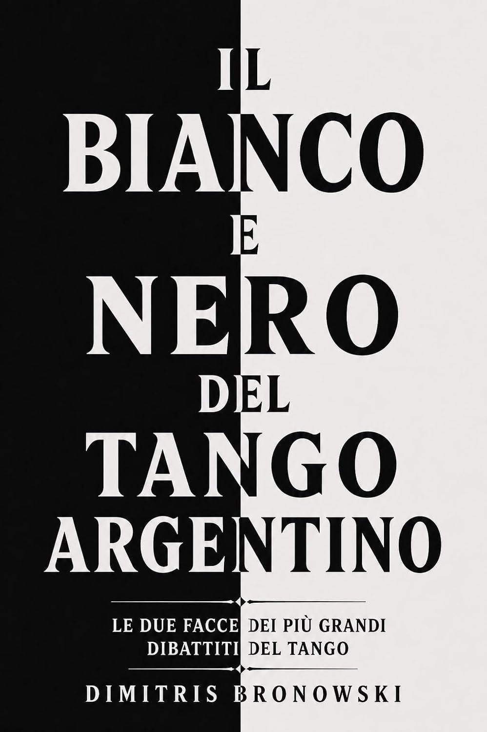 ler totalmente Il bianco e nero del tango argentino (Italian Edition)