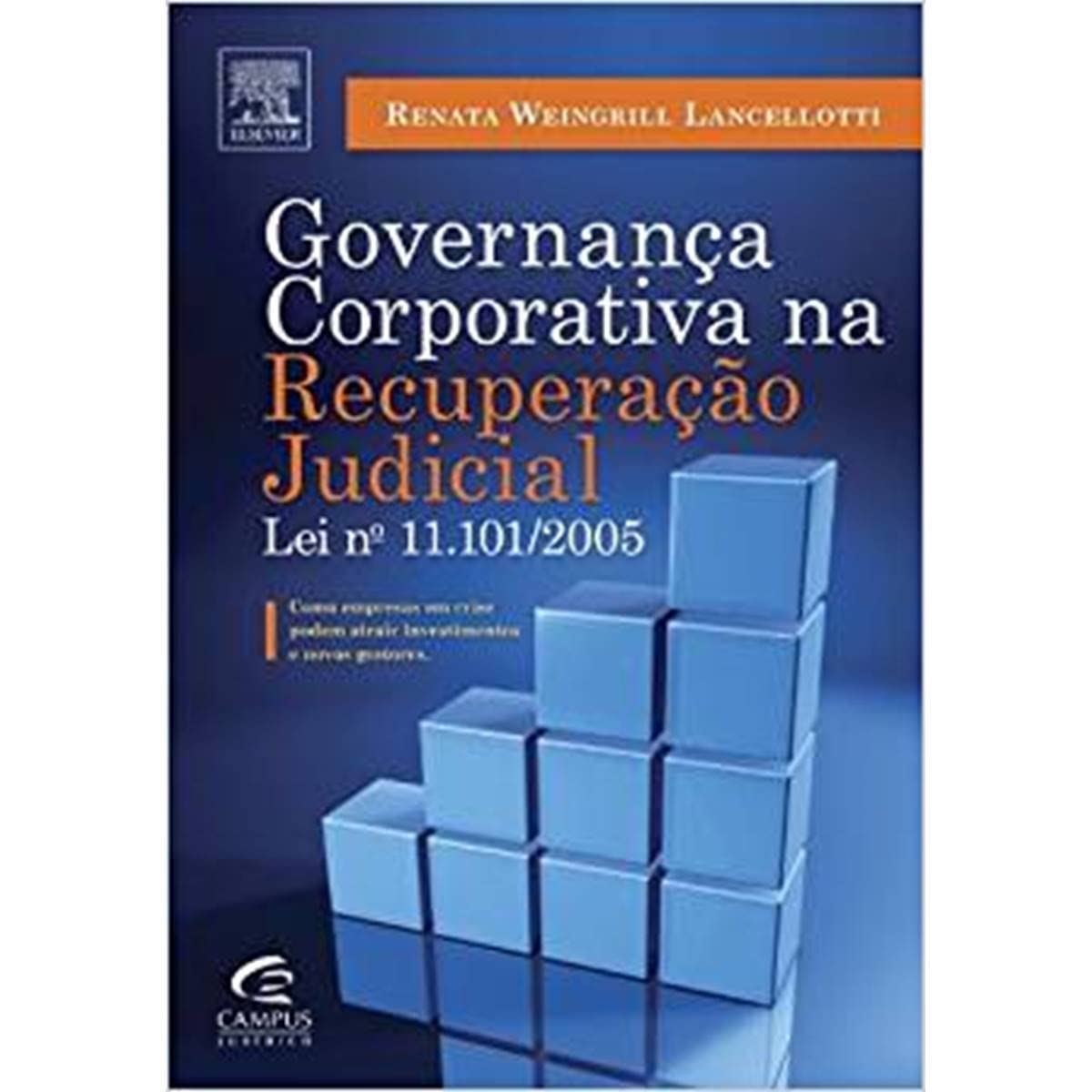 Governança Corporativa na Recuperação Judicial. Lei Nº 11.101/ 2005 baixar o livro de graça
