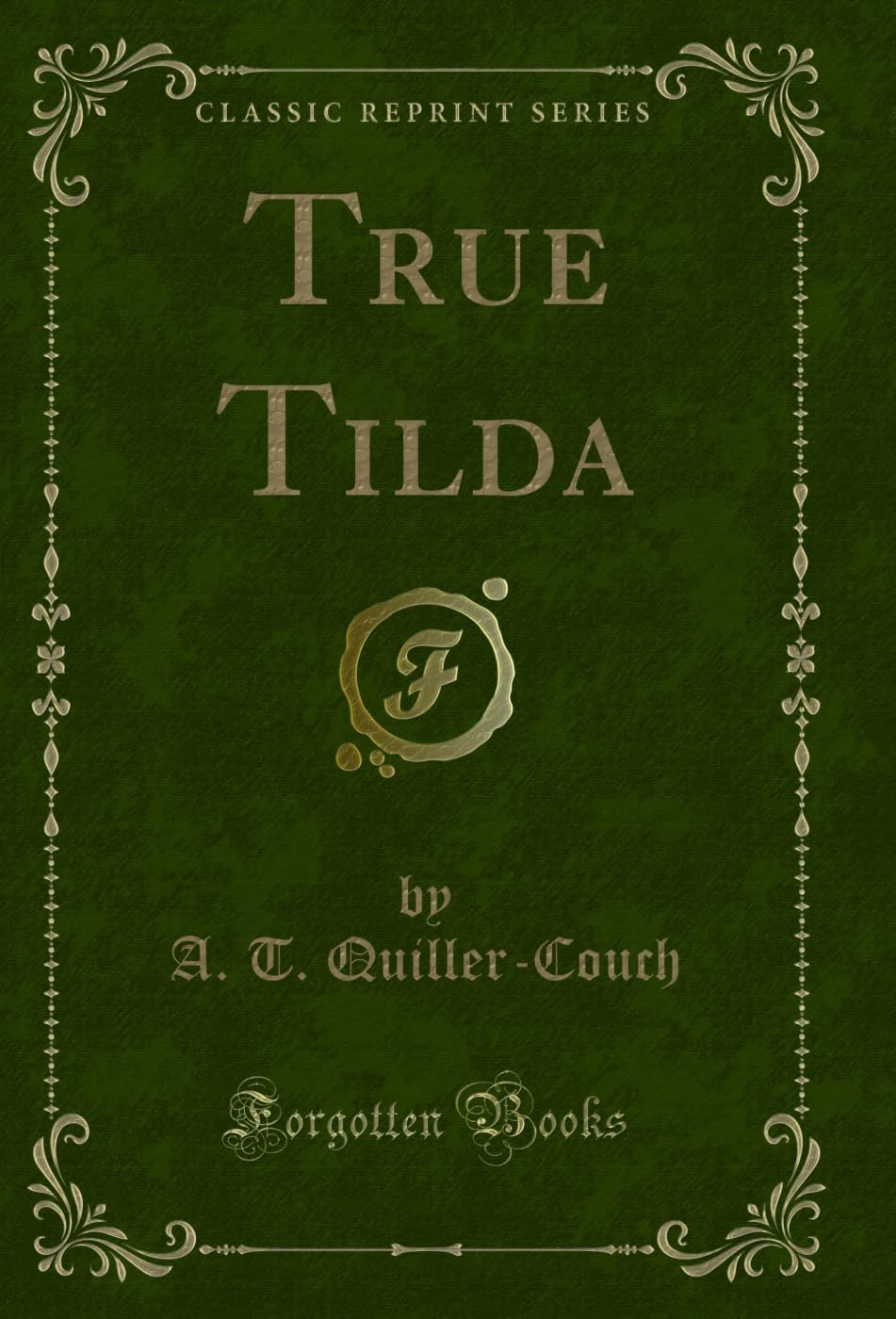 capítulo por capítulo baixar True Tilda (Classic Reprint) (English Edition)