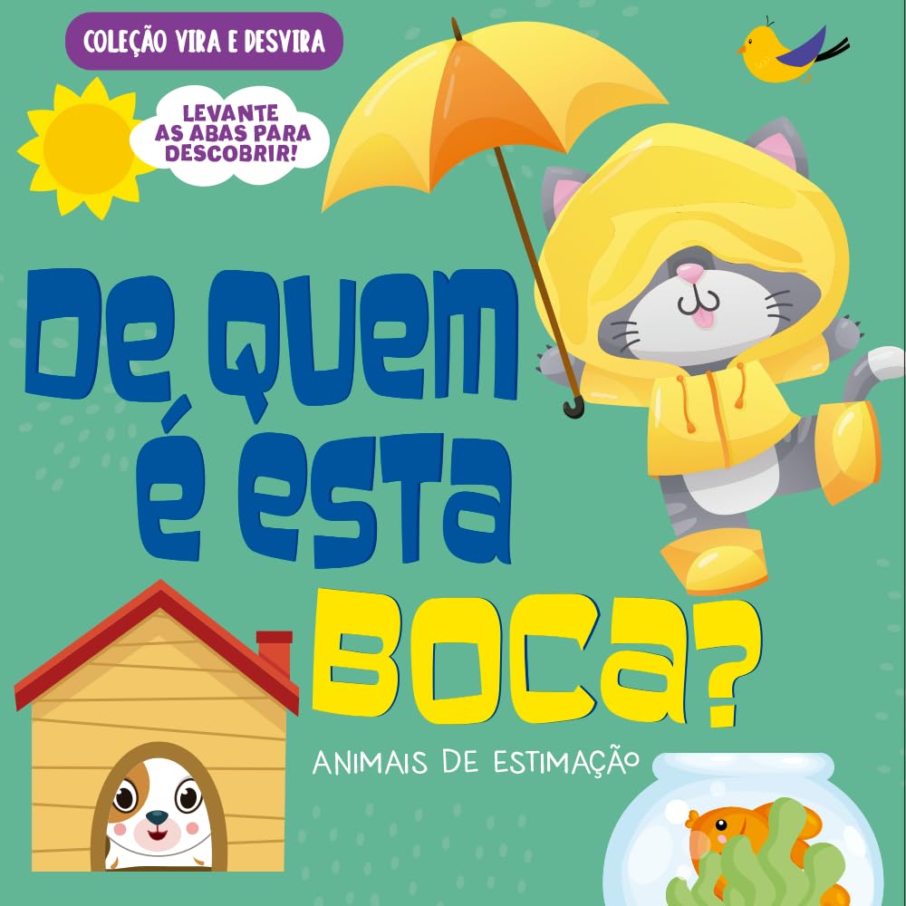 Coleção Vira e Desvira - De Quem é Esta Boca? Animais de Estimação baixar o livro de graça