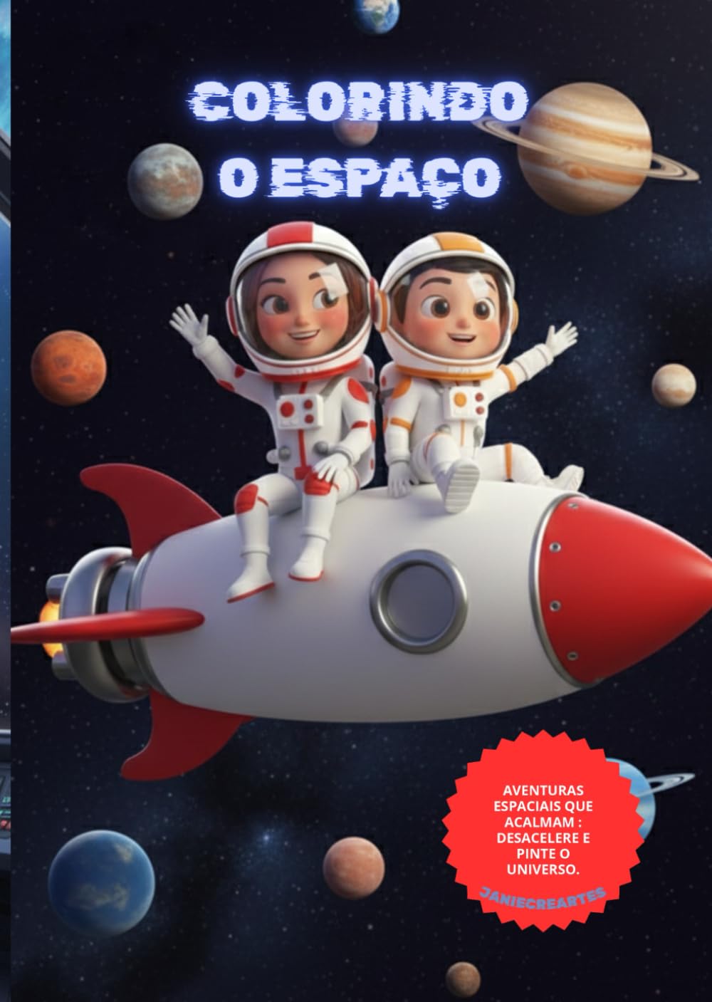 ler totalmente COLORINDO O ESPAÇO: Uma aventura Galáctica ! (Portuguese Edition)