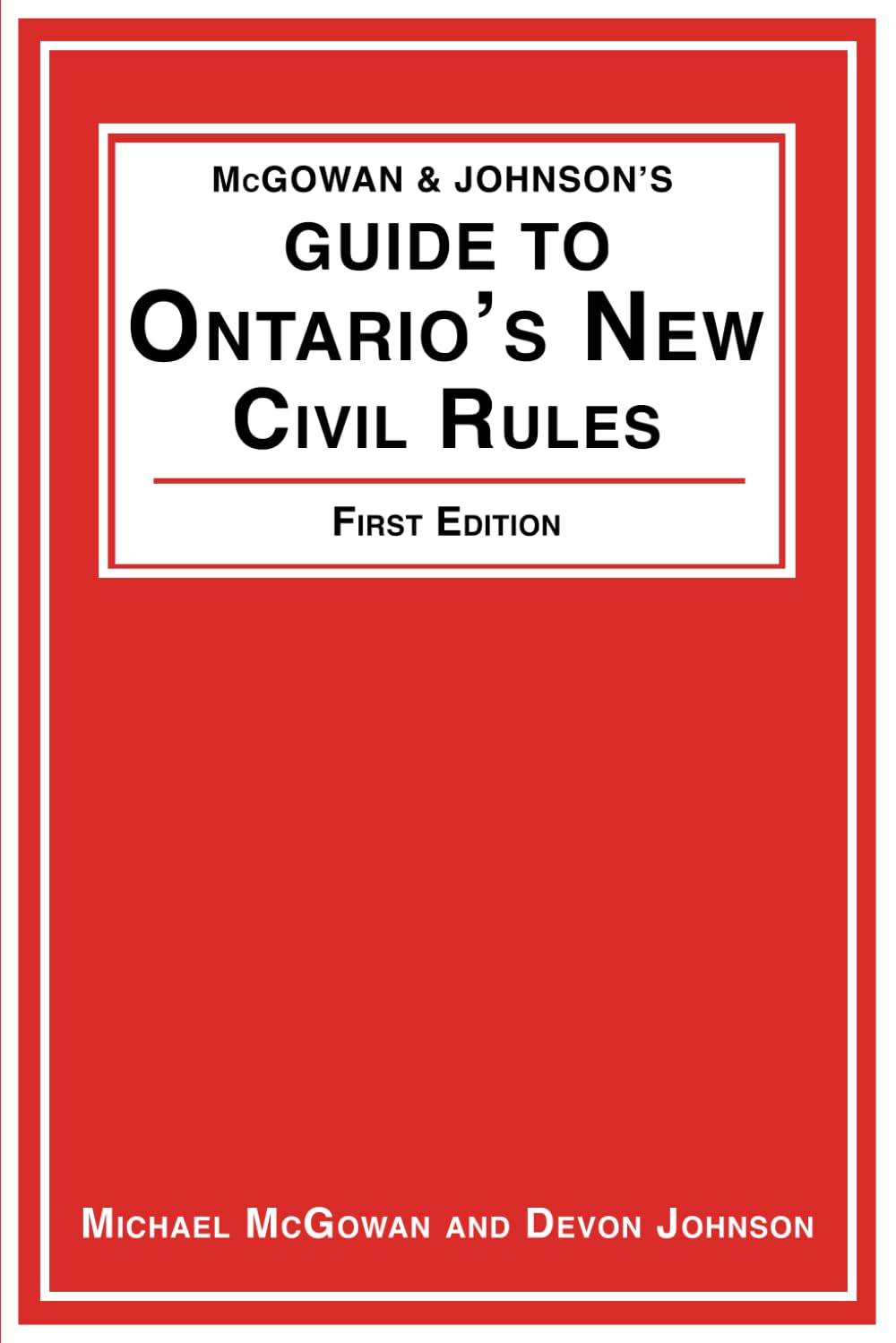 ler totalmente McGowan & Johnson's Guide to Ontario's New Civil Rules (Enhanced Intelligibility Law Books)