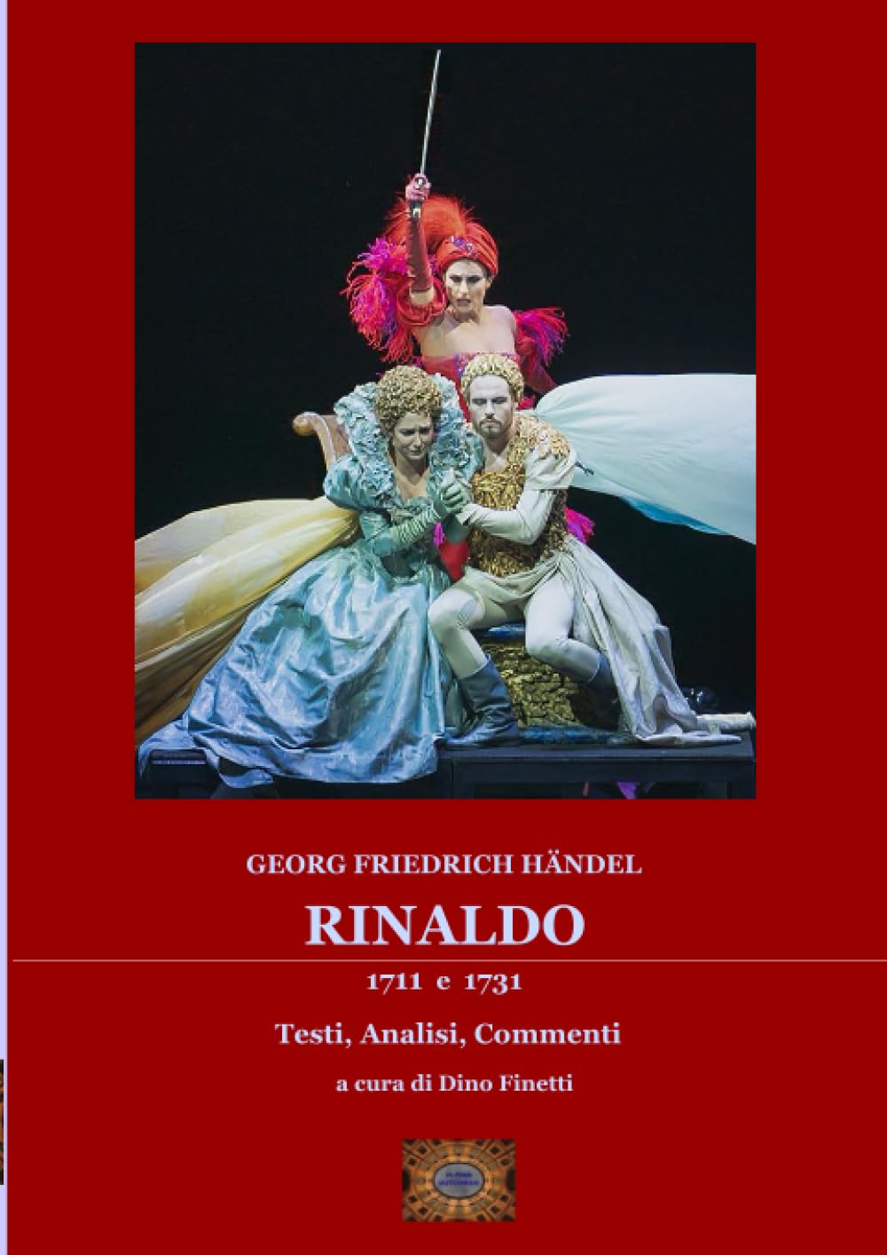 ler totalmente Rinaldo (1711 e 1731): Testi, Analisi, Commenti a cura di Dino Finetti (Italian Edition)