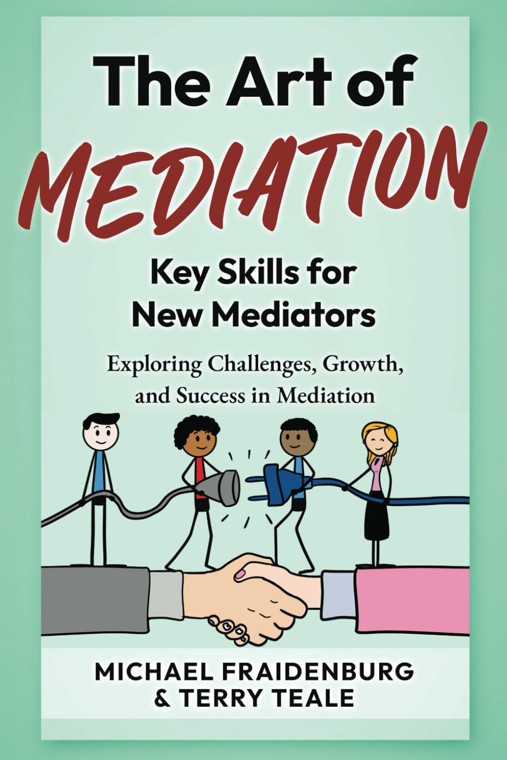 capítulo por capítulo baixar The Art of Mediation - Key Skills for New Mediators: Exploring Challenges, Growth, and Success in Mediation