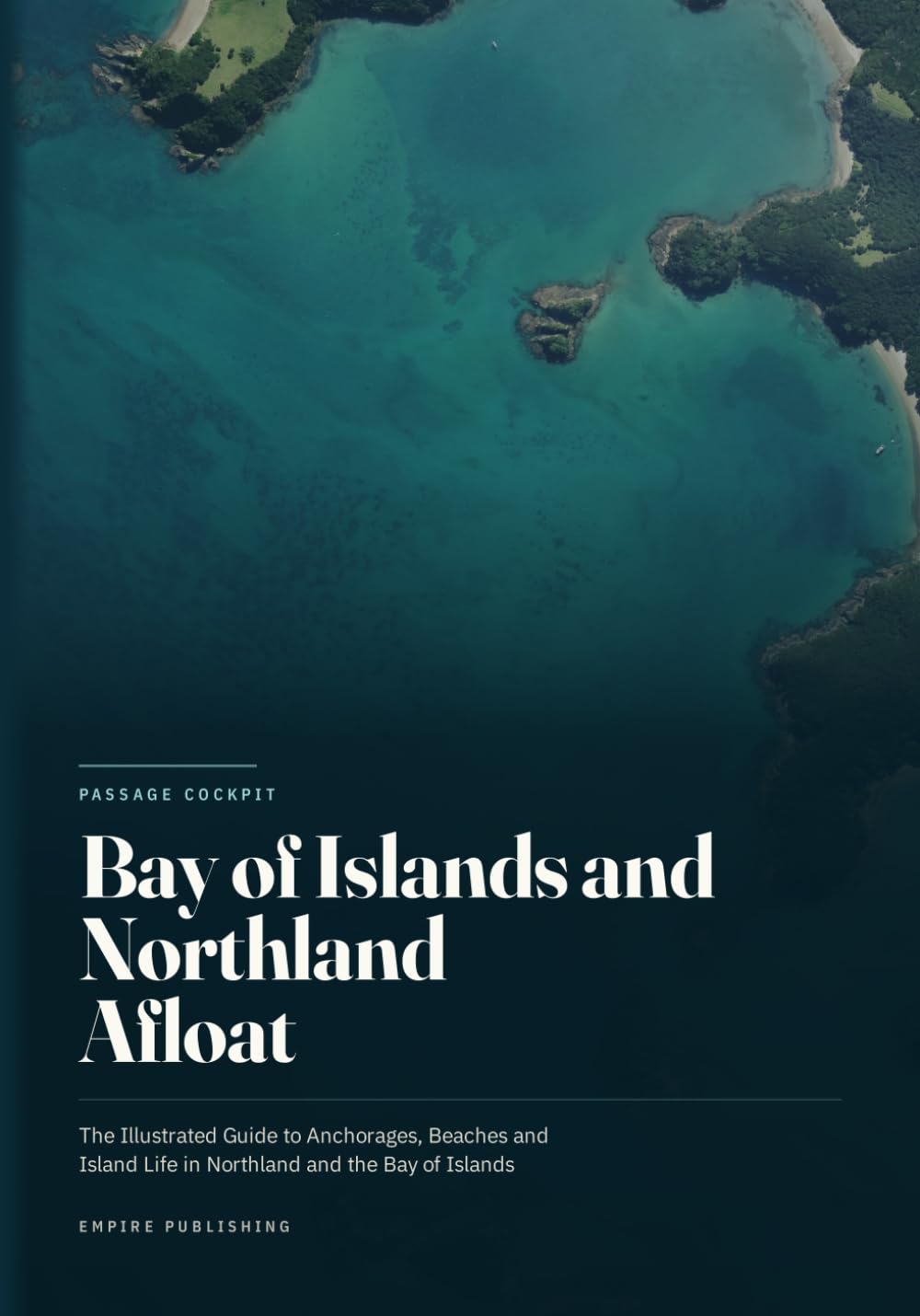 Bay of Islands and Northland Afloat: The Illustrated Guide to Anchorages, Beaches and Island Life in Northland and the Bay of Islands baixar o livro de graça
