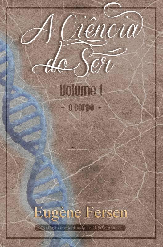 capítulo por capítulo baixar A CIÊNCIA DO SER: Volume 1 - Corpo