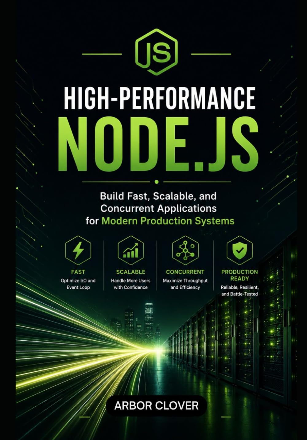 High-Performance Node.js: Build Fast, Scalable, and Concurrent Applications for Modern Production Systems baixar livro de graça