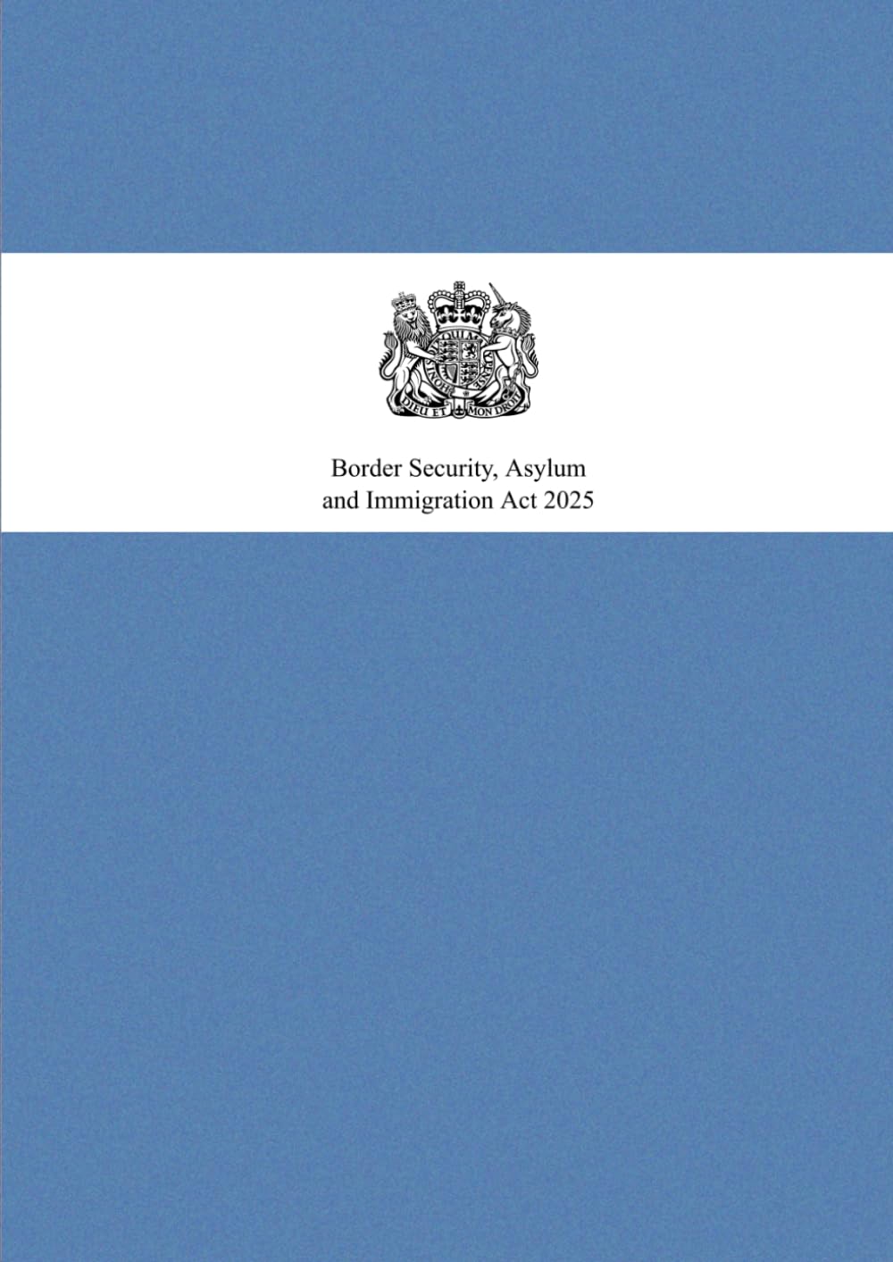 Border Security, Asylum and Immigration Act 2025: up to date with all changes known to be in force on or before 20 January 2026. baixar o livro de graça