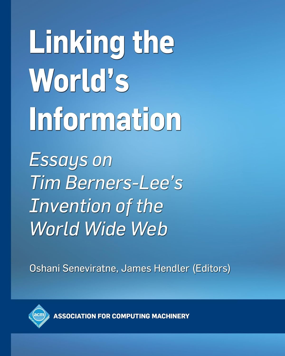capítulo por capítulo baixar Linking the World's Information: Essays on Tim Berners-Lee's Invention of the World Wide Web