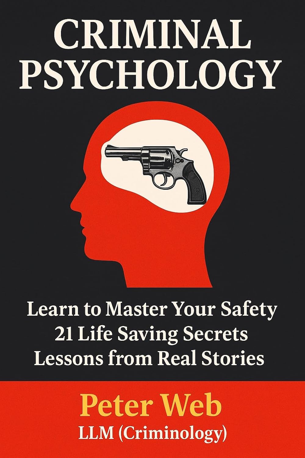 Criminal Psychology: Mastering Your Personal Safety (Crime, Paranormal, Psychological Thriller Book 4) (English Edition) baixar livro de graça