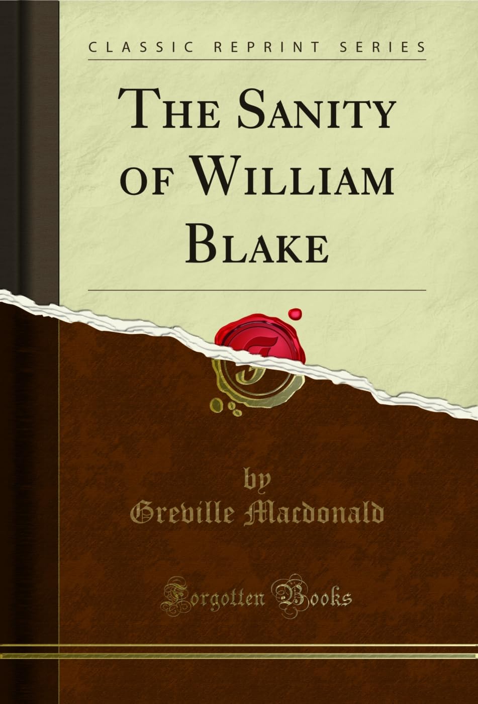 ler totalmente The Sanity of William Blake (Classic Reprint) (English Edition)