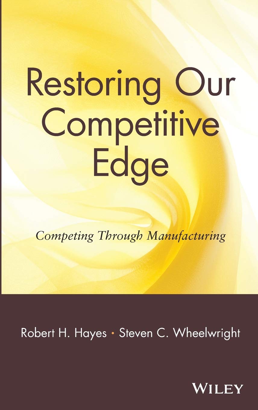 Restoring Our Competitive Edge: Competing Through Manufacturing baixar o livro de graça