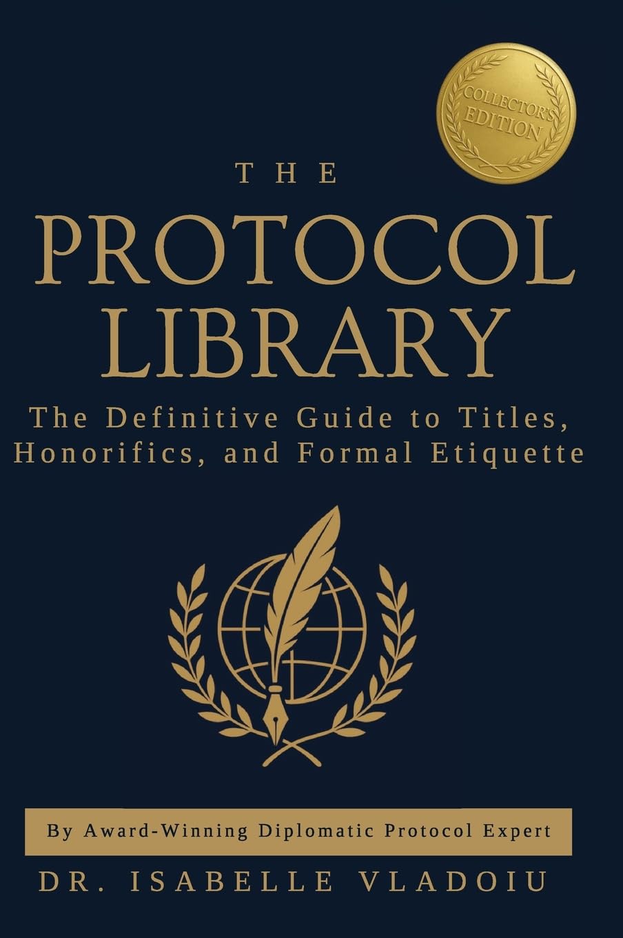 ler totalmente The Protocol Library: The Definitive Guide to Titles, Honorifics, and Formal Etiquette