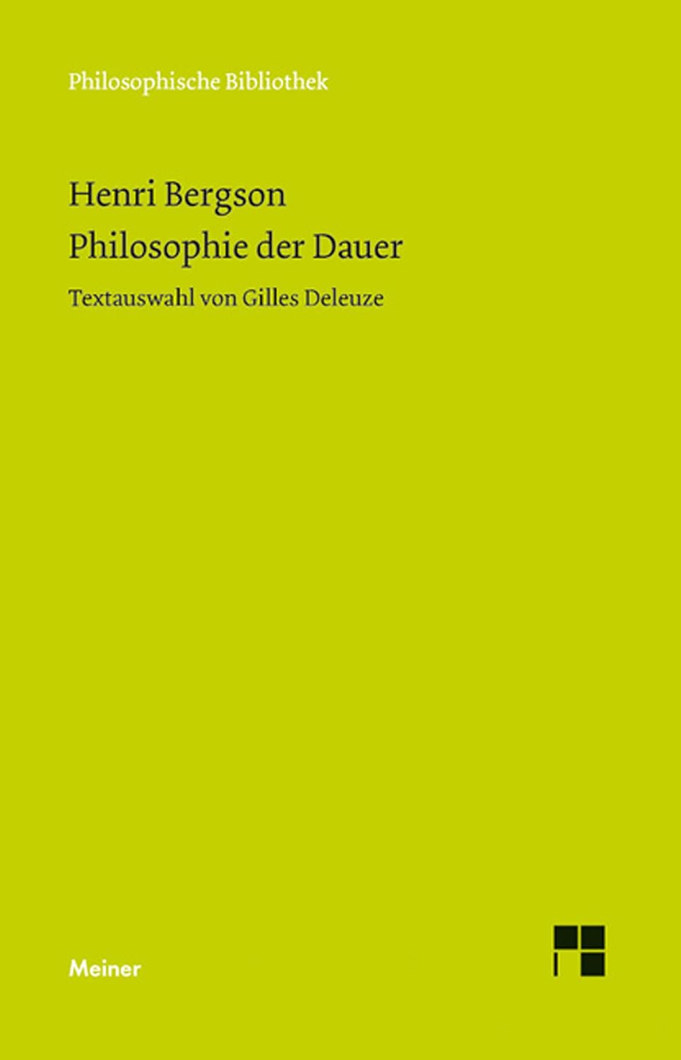Philosophie der Dauer: Textauswahl von Gilles Deleuze (Philosophische Bibliothek 662) (German Edition) baixar livro de graça