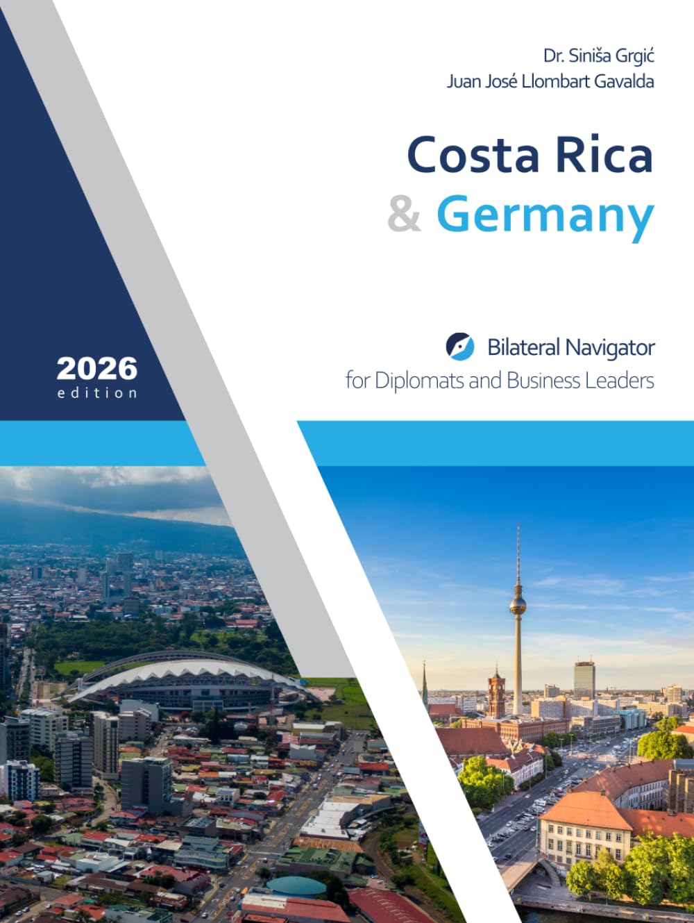 Costa Rica & Germany: Bilateral Navigator for Diplomats and Business Leaders, 2026 edition baixar o livro de graça