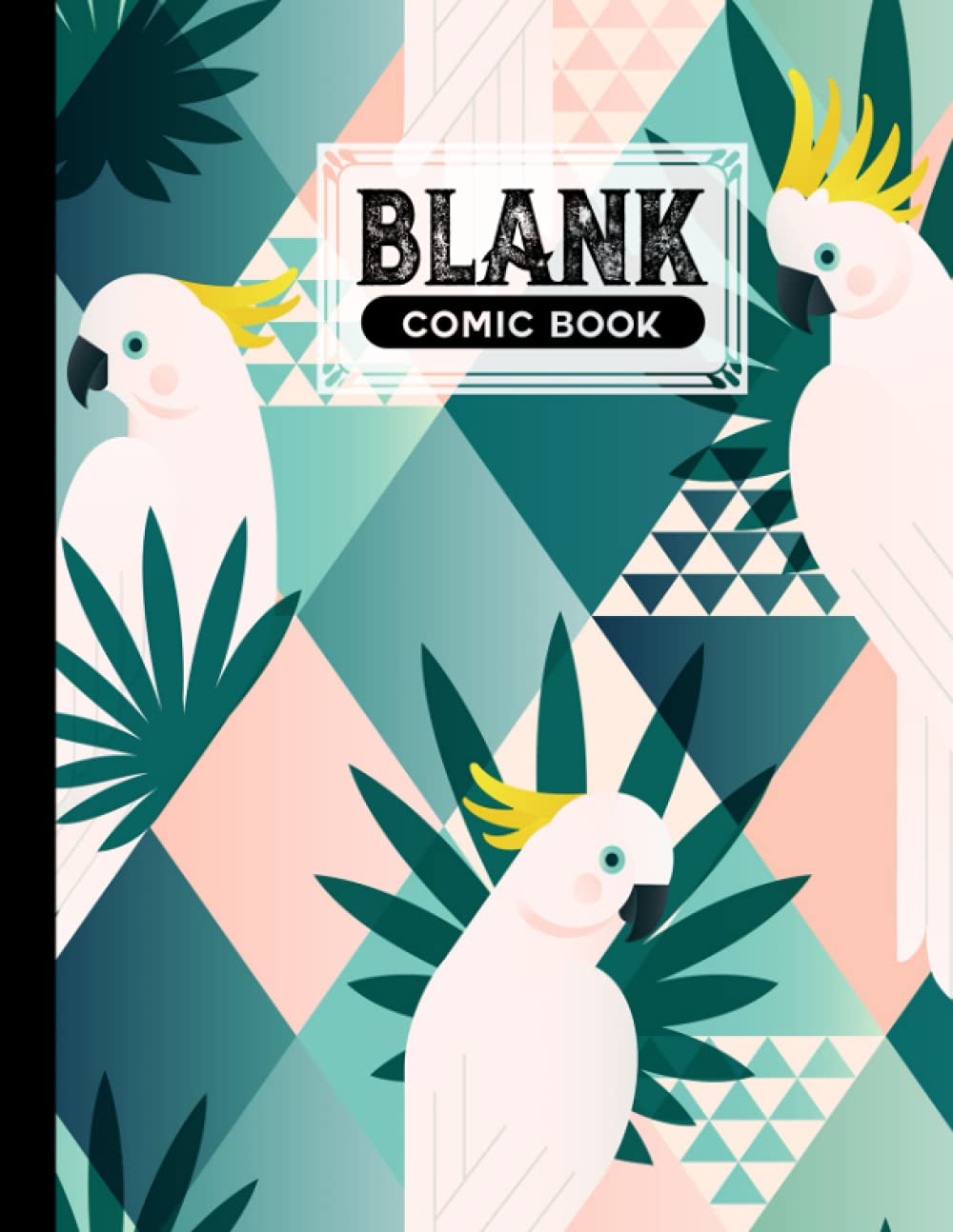 Blank Comic Book: Parrot Cover, Draw Your Own Comics - 120 Pages of Fun and Unique Templates - A Large 8.5" x 11" Notebook by Walther Franz baixar o livro de graça