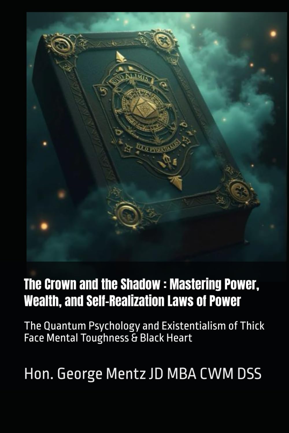 The Crown and the Shadow: Mastering Power, Wealth, and Self-Realization Laws of Power: The Quantum Psychology and Existentialism of Thick Face Mental Toughness & Black Heart baixar livro de graça