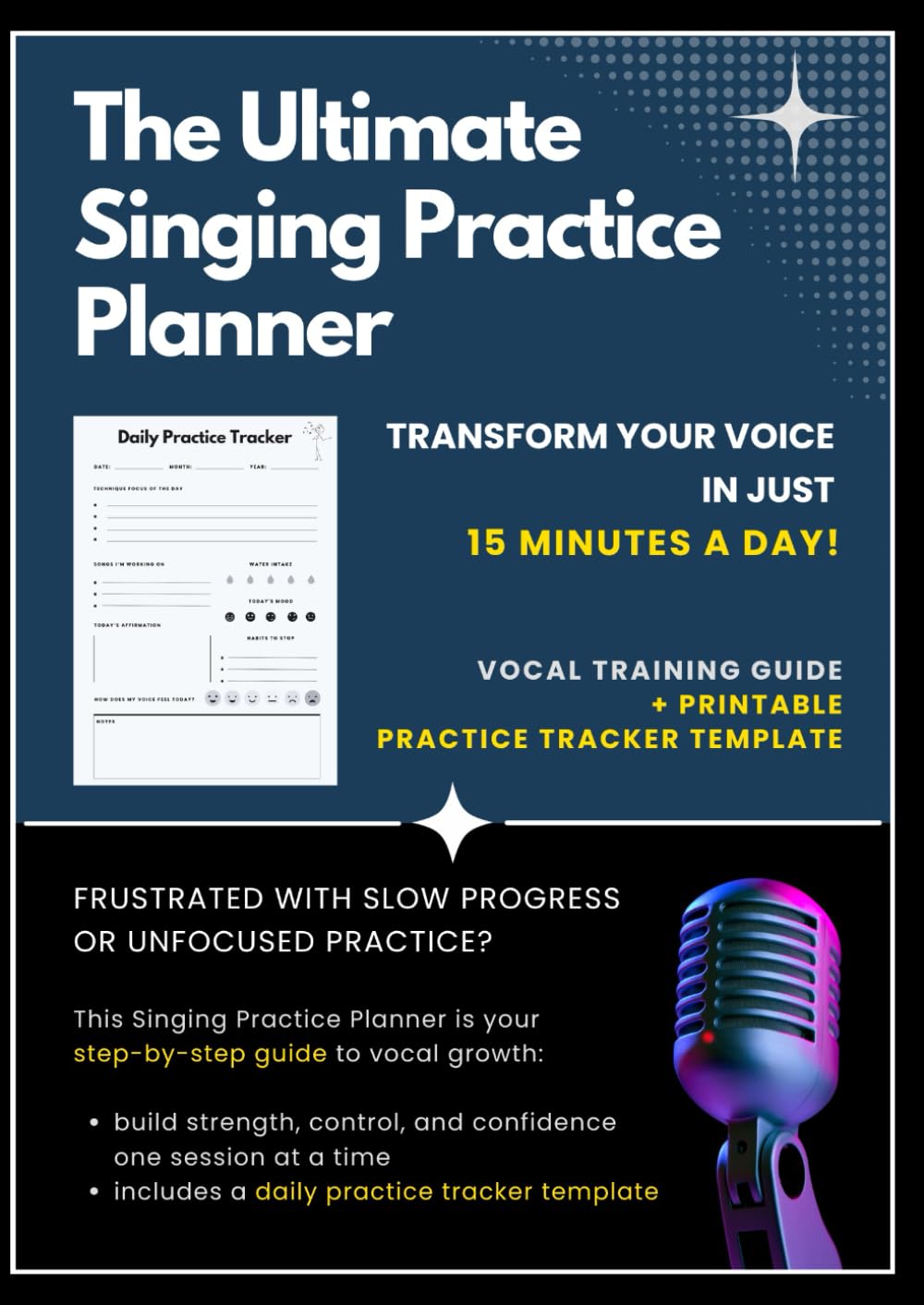 The Ultimate Singing Practice Planner + Practice Tracker Template: Transform Your Voice in 15 Minutes a Day! baixar o livro de graça
