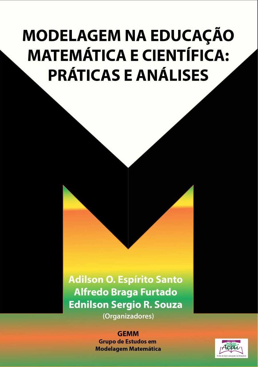 MODELAGEM NA EDUCAÇÃO MATEMÁTICA E CIENTÍFICA: PRÁTICAS E ANÁLISES